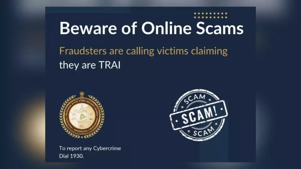 Beware of Cyber fraudsters impersonating TRAI officials: TGCSB